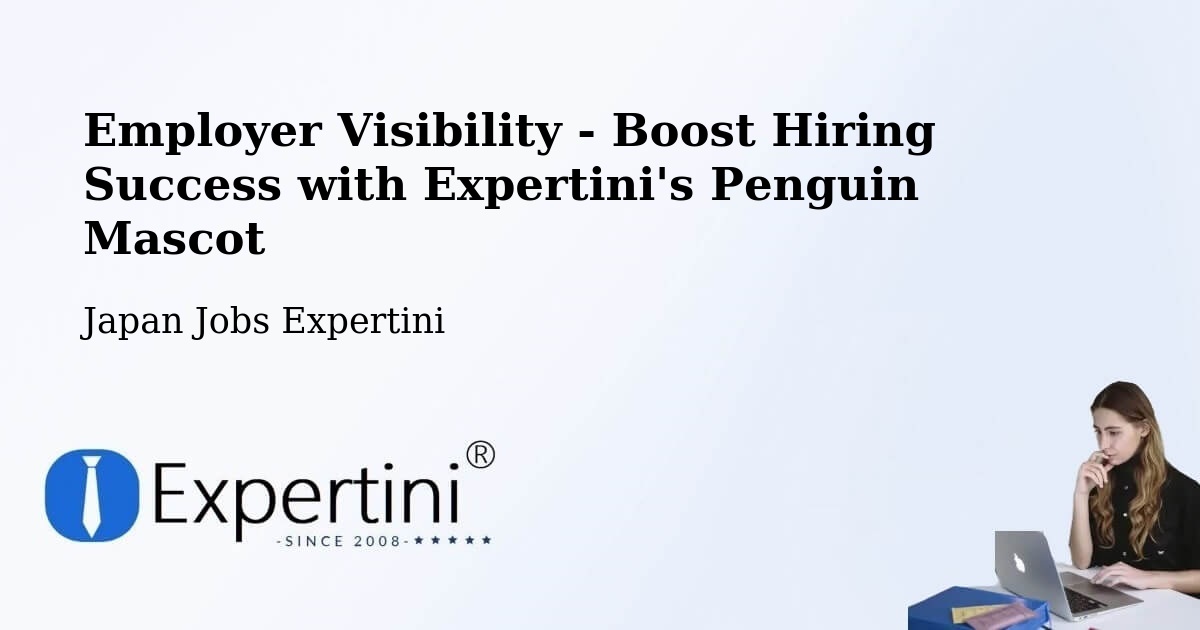 CV and Resume Visibility Optimization – Akita Shi - Japan Jobs Expertini